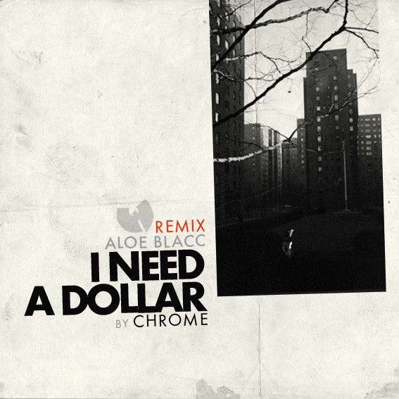 i-need-a-dollar-chrome-remix
